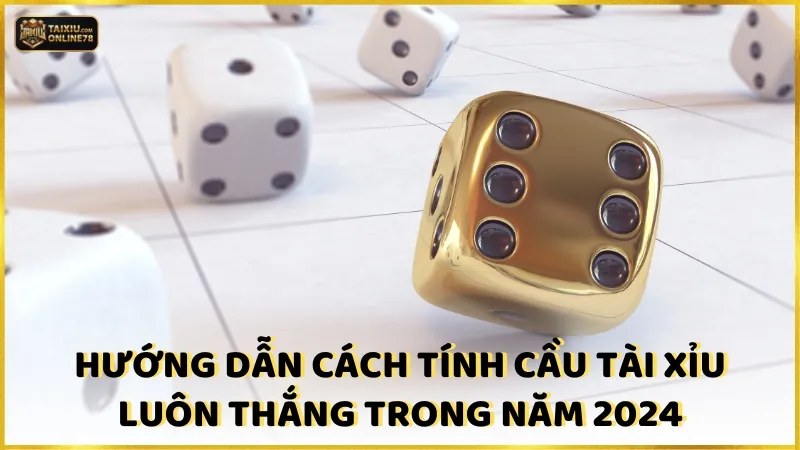Cách Bắt Cầu Tài Xỉu Online Tăng Tỷ Lệ Thắng Đến 90% 4 Hướng dẫn cách tính cầu tài xỉu luôn thắng trong năm 2024