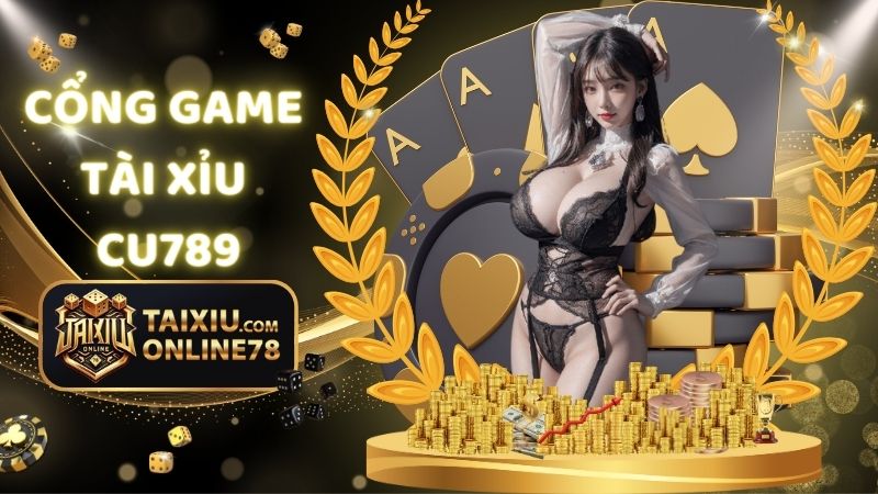 Tài Xỉu CU789: Cẩm Nang Cho Người Chơi Muốn Thắng Đậm 1 tài xỉu cu789