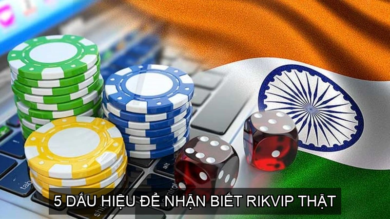 Rikvip – 5 Dấu Hiệu Nhận Biết Nền Tảng Thật Giả 2 5 Dấu Hiệu Để Nhận Biết Rikvip Thật